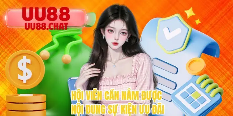 Hội viên cần nắm được nội dung sự kiện ưu đãi